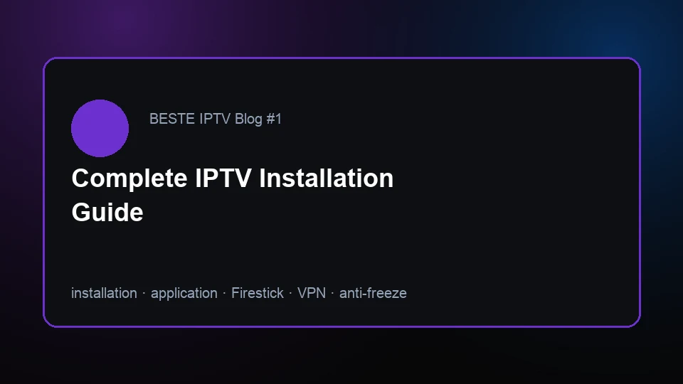 Hur skaffar man IPTV? Installationsguide Sverige 2026